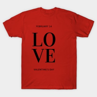 Love Valentines Day T-Shirt